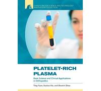 Xuetao Xie Ting Yuan Shumin Zhou Platelet-Rich Plasma (Copertina rigida)