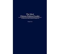 Xuezhi Guo The Ideal Chinese Political Leader (Copertina rigida)