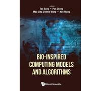 Xun Wang Bio-inspired Computing Models And Algorithms (Copertina rigida)