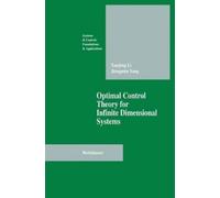 Xungjing Li Jiongm Optimal Control Theory for Infinite Dimensional (Tascabile)