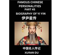 Xuran Du Famous Chinese Personalities (Part 45) - Biography of Yi Yi (Tascabile)