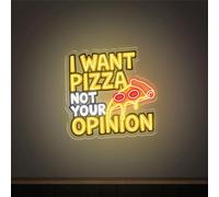 Xusdamyj Io voglio pizza, non la tua opinione, scudo neon, stampa UV, decorazione da parete, luce al neon personalizzata, decorazione da parete per la casa