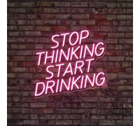 Xusdamyj Smetti di pensare, iniziare a bere segni al neon, Bar Divertente Alcol Carattere, Home Bar Arredamento bar, Citazione Segno Regalo Alcol
