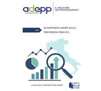 XV RAPPORTO ADEPP SULLA PREVIDENZA PRIVATA