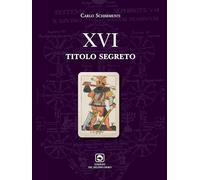 XVI Titolo segreto