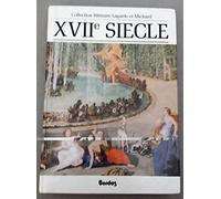 LAGARDE & MICHARD XVII SIECLE: Les grands auteurs français: Vol. 3