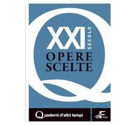 XXI secolo. Opere scelte