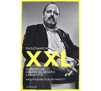 XXL. 50 piatti che hanno allargato la mia vita - Marchi Paolo