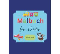 XXL Kinder Malbuch: für Kinder 2-8 Jahre