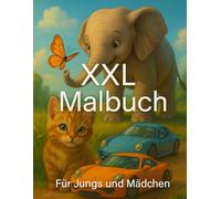 XXL Malbuch: Für Jungs und Mädchen