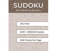 XXL Sudoku Easy-Medium: Large Print, Easy-to-Read Puzzles for Adults and Seniors · One Puzzle per Page