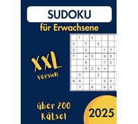 XXL Sudoku für Erwachsene: Wortsuche mit leicht lesbarem Druck für Entspannung, Stressabbau, Zeitvertreib und Mehr | A4-Format, 120 Seiten | 200+ ... für Feiertage, Urlaub und Freizeit.