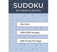 XXL Sudoku Very Easy: Large Print, Easy-to-Read Puzzles for Adults and Seniors · One Puzzle per Page