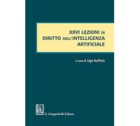 Libri XXVI Lezioni Di Diritto Dell'intelligenza Artificiale