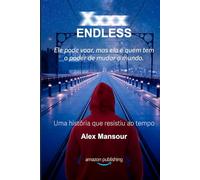 Xxxx Endless: Uma história de amor que desafia o tempo