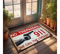 XYBH Divertente zerbino decorativo per camera con scritta "No Trespassing We Call The Coroner", tappeto da bagno per esterni, per veranda (65 x 90 cm)
