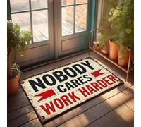 XYBH Home Decor - Zerbino con scritta "Men Nobody Cares Work Harder", decorazione per la casa e la stanza dei ragazzi (40 x 60 cm)