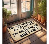 XYBH Home Sweet Apartment Zerbino The Only Advantage You Have Over Me Is You Can Kiss My Ass And I Can'T Zerbino Cool Stuff per ragazzi Tappeto da cucina (40 x 60 cm)