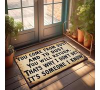 XYBH Zerbino per esterni e casa, con scritta "You Come From Dust And To Dust You Will Return". Zerbino per esterni, tappeto divertente da bagno (65 x 90 cm)