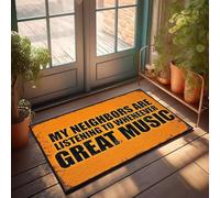 XYBH Zerbino per ingresso all'aperto con scritta in inglese "I miei vicini ascoltano ogni volta che ottima musica", accessori per interni, per porta d'ingresso (50 x 80 cm)