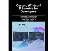 Xyla Perry Cursor, Windsurf & Lovable for Developers (Tascabile)