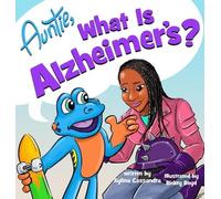 Xylina Cassandra Auntie, What is Alzheimer's? (Copertina rigida)