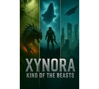 XYNORA: KING OF THE BEASTS
