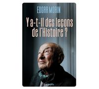 Y a-t-il des leçons de l'Histoire ? – Éditions Denoël