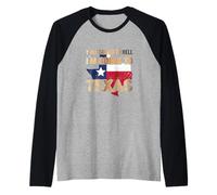 Y´all Can Go to Hell i´m Going to Texas Maglia con Maniche Raglan