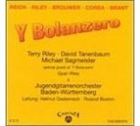 Y Bolanzero by Terry Riley, Steve Reich, David Tannenbaum, Helmut Oesterreich, Leo Brouwer, Chi (2002-03-26)