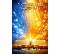 Y CONOCERÉIS LA VERDAD: Teología bíblica y Psicología espiritual