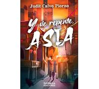 Y DE REPENTE, ASIA