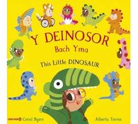 Y Deinosor Bach Yma / This Little Dinosaur: This Little Dinosaur