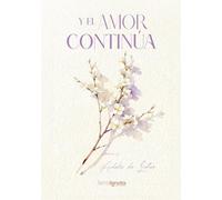 Y el amor continúa