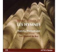 Y-G.Prefontaine/Les Chants du Roy Hymnes: Jehan Titelouze (CD)