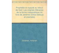 Y. Goldman Prophétie et royauté au retour de l'exil (Copertina rigida)