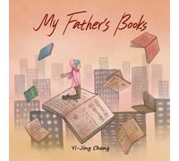 Y-Jing Chang My Father's Books (Tascabile)