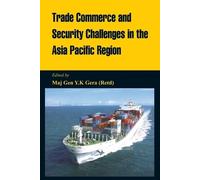 Y. K. Gera Trade Commerce and Security Challenges in the Asia Pacifi (Tascabile)