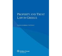 Y. Karibali-Tsiptsiou Property and Trust Law in Greece (Tascabile)