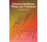 Y. Kuramoto Chemical Oscillations, Waves, and Turbulence (Tascabile)
