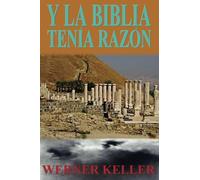 Y La Biblia Tenia Razon: Coleccion de la Biblia de Israel en espanol (Edizione spagnola)