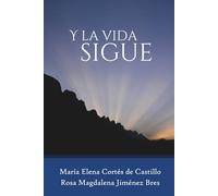Y la vida sigue