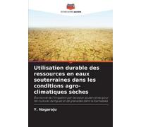 Y Nagaraju Utilisation durable des ressources en eaux souterraines d (Tascabile)