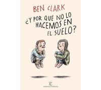 ¿Y por qué no lo hacemos en el suelo?