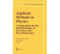 Y. Saint-Aubin Algebraic Methods in Physics (Copertina rigida)