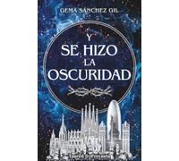 Y se hizo la oscuridad. Precuela Taured: Fantasía distópica