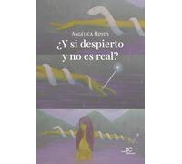 ¿Y si despierto y no es real?
