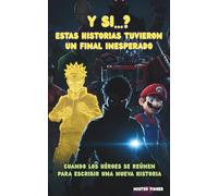Y si...? Estas historias tuvieron un final inesperado: Cuando los héroes se reúnen para escribir una nueva historia