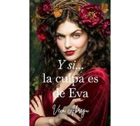 Y si... la culpa es de Eva