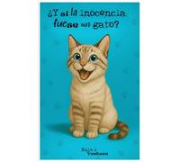 ¿Y si la inocencia fuese un gato?